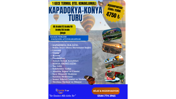 Hayal Gibi 1 Gece Konaklamalı Kapadokya - Konya Turu 